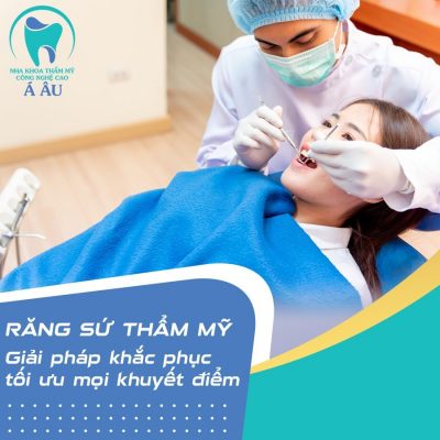 Bọc răng sứ tại Nha khoa thẩm mỹ công nghệ cao Á Âu