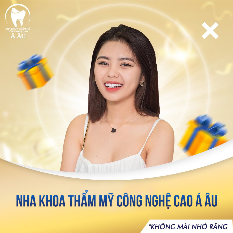 Nha khoa thẩm mỹ công nghệ cao Á Âu mang đến chất lượng dịch vụ tốt nhất