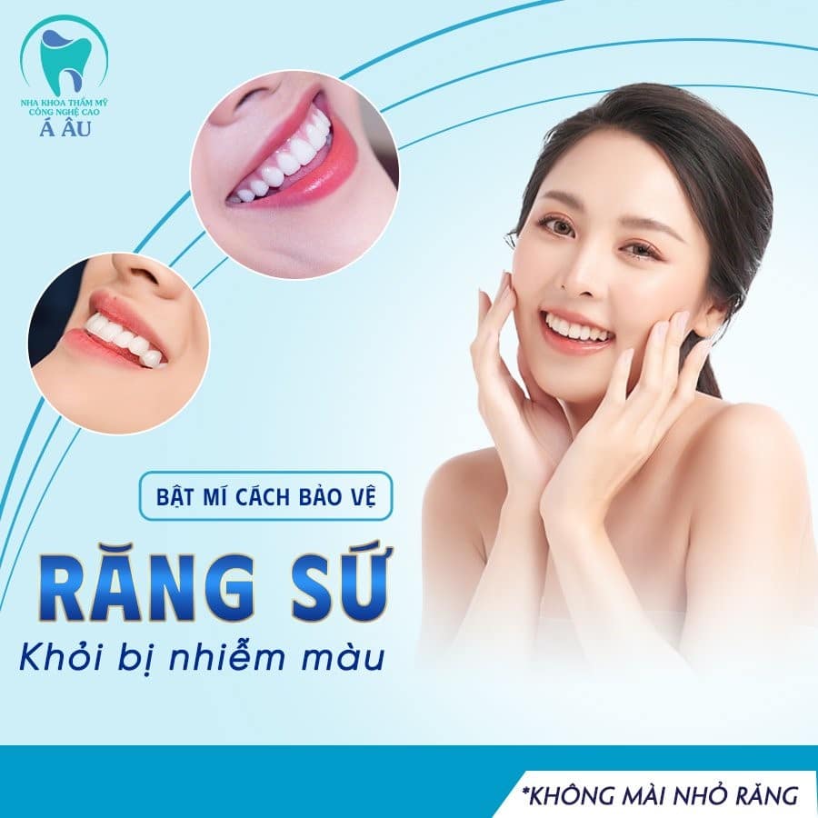 Chăm sóc răng sứ đúng cách để tránh nhiễm màu